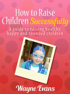cover image of How to Raise Children Successfully